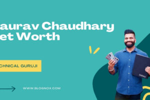 Gaurav Chaudhary (Technical Guruji) Net Worth 2021