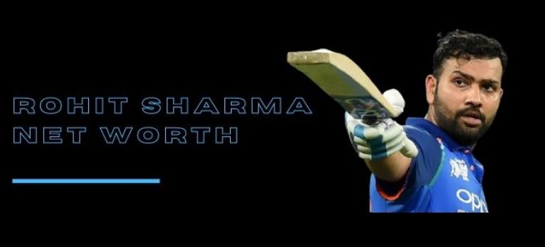 Rohit Sharma Net Worth 2021